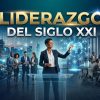 LIDERAZGO DEL SIGLO XXI (Curso virtual grabado)