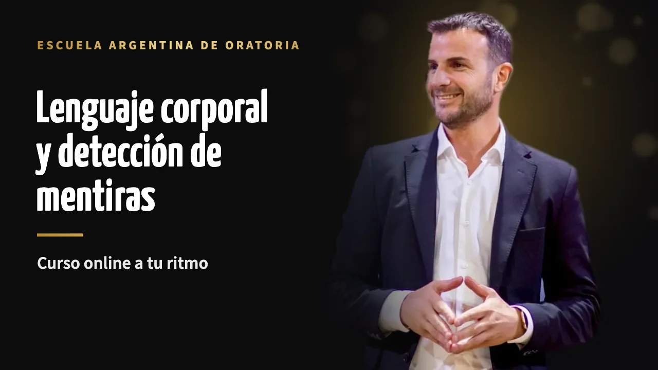 Lenguaje corporal, microexpresiones y detección de mentiras · A tu ritmo